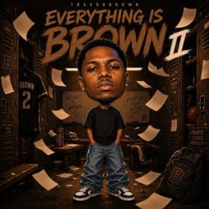TravorBrown Everything is Brown II EP Download