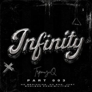 TrpmuziQ Infinity EP Download