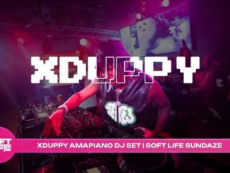 XDuppy Amapiano Set Softlife Sundaze Mp3 Download