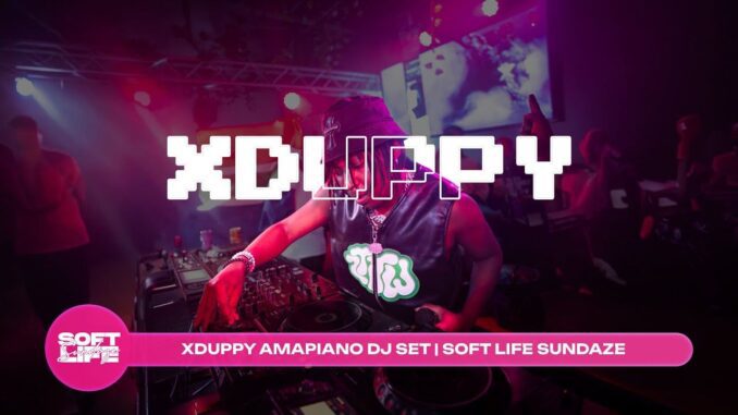 XDuppy Amapiano Set Softlife Sundaze Mp3 Download