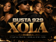 Busta 929 Xola Mp3 Download