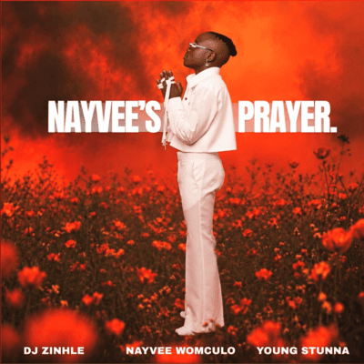 DJ Zinhle Nayvee’s Prayer Mp3 Download