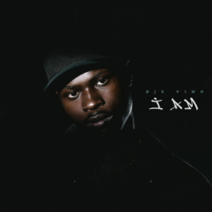Djy Vino I AM Album Download