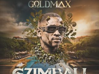GoldMax eZimbali Mp3 Download