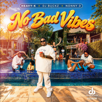 Heavy-K No Bad Vibes Mp3 Download