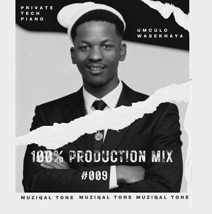 Muziqal Tone 100% Production Mix Vol 009 (Umculo WaseKhaya) Mp3 Download