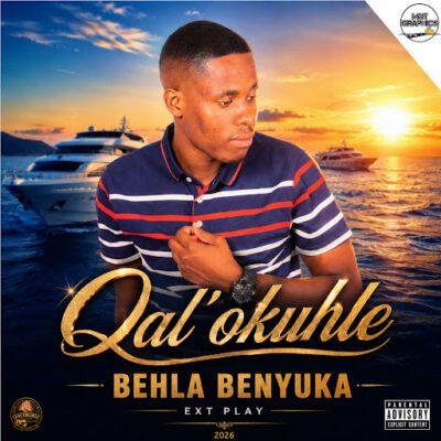 Qal’okuhle Behla Benyuka Mp3 Download