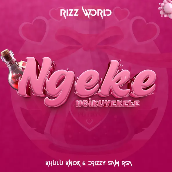 Rizz World Ngeke Ngikuyeke Mp3 Download