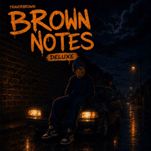 TravorBrown Brown Notes Deluxe EP Download