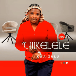 Ujikelele Kwa-Zulu Album Download