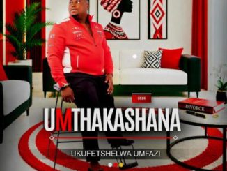 Umthakashana Ukufetshelwa Umfazi EP Download
