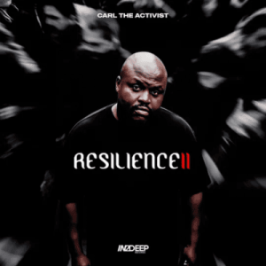 Carl The Activist Resilence II Album Download