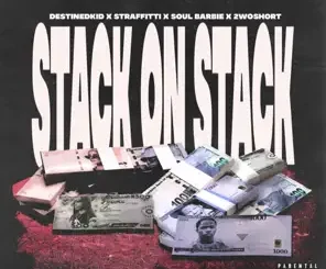 Destined Kid Stack on Stack Mp3 Download