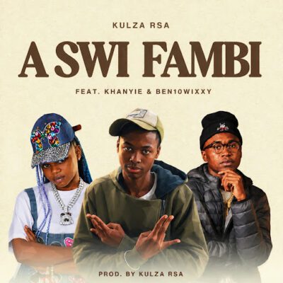 Kulza RSA A Swi Fambi Mp3 Download