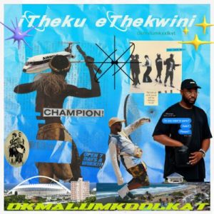 Okmalumkoolkat iTheku eThekwini Album Download