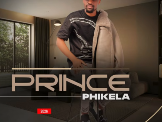 Prince Phikela Dali Wam Mp3 Download