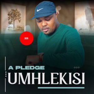 Umhlekisi A Pledge EP Download