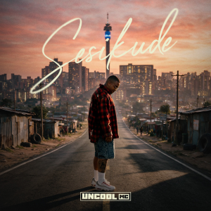 Uncool MC Sesikude EP Download