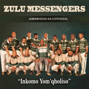 Zulu Messengers Inkomo Yomqholiso Album Download